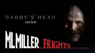 DADDY'S HEAD (2024) Reveiw - One Trippy Monster Mash!