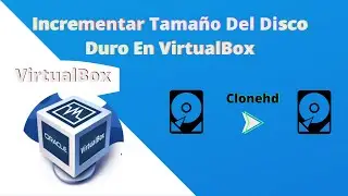 How to increase the size of the hard drive in VirtualBox by doing a clone