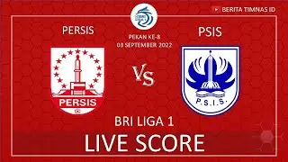 LIVE : PERSIS SOLO VS PSIS SEMARANG