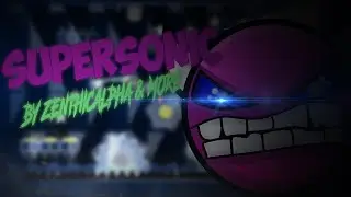 Geometry Dash [2.11] - SuperSonic by ViPrin and More (Insane Demon) [coins] - Le Roi