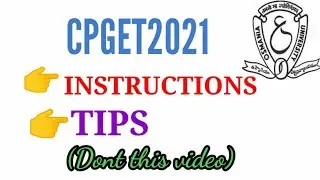 CPGET 2021||INSTRUCTIONS ||TIPS