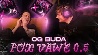 Он с какой планеты? | OG Buda - POX VAWË 0.5 | Реакция