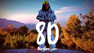 Billie Eilish - Therefore I Am (8D)