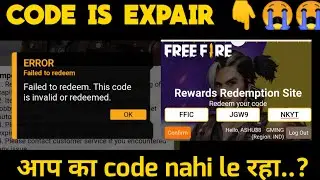 CODE IS EXPIRED/code is invalid free fire/free fire code nahi le raha