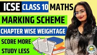 Icse Class 10 Maths blueprint 2023-24 | Chapterwise Weightage | ICSE Exam 2024