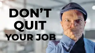 Should I quit my job? Make sure you watch this FIRST