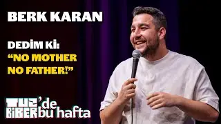 “Annem Babam Melek Oldu” - Berk Karan | TuzBiber’de Bu Hafta
