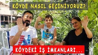 Köyde nasıl geçiniyoruz? | Köye göç edecekler için tavsiyeler