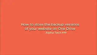 [AT Migrate] How to store the backup versions of your website on One Drive