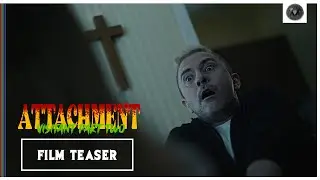 Attachment - Visitant Part Two (Official Teaser)