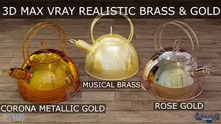 HOW TO MAKE REALISTIC BRASS & GOLD MATERIAL IN 3D MAX VRAY TUTORIAL