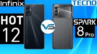 Infinix Hot 12 VS Tecno Spark 8 Pro | Tecno Spark 8 Pro VS Infinix Hot 12