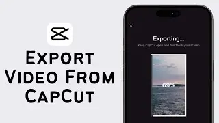 How to Save Video From CapCut To Gallery