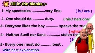 Fill in the blanks with correct form of verbs| choose the correct form of verbs| fill in the blanks
