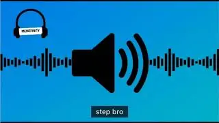 Step bro meme sound effect