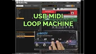 uMidi USB Midi Foot Controller - Using Loop