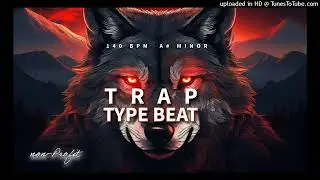 Dark Wolf - Trap Type Beat | 140 BPM | A# Minor