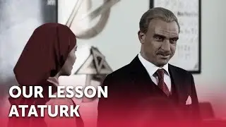 Our Lesson Ataturk | Full Film