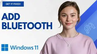How To Add Bluetooth to a PC on Windows 11 (Step-by-Step Guide)
