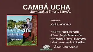 "Camba Ucha" por José Echeverría (invitado Julián Bak) año 2002