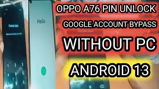 oppo a76 unlock pin bypass frp remove pattern