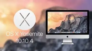 Установка Mac OS X Yosemite 10.10.4 на ПК / Installing Mac OS X 10.10.4 on your PC