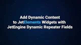 How to add dynamic content to JetElements widgets with JetEngine dynamic repeater fields