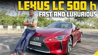 LEXUS LC 500 h - Is this the Best Luxury Hybrid? | Smooth & Fast | Detailed Review
