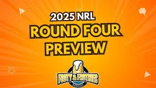 NRL Round 4 2025 Preview