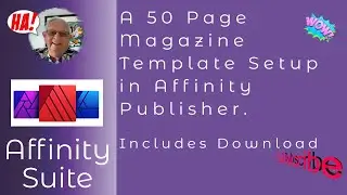 Mastering The 50 Page Magazine With Affinity Publisher