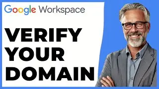 How To Verify Your Domain In Google Workspace (Step By Step 2024)