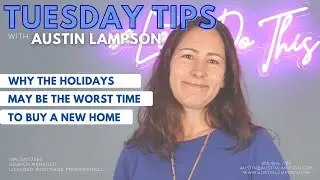 Tuesday Tip! Why The Holidays May Be The Worst Time To Buy A New Home