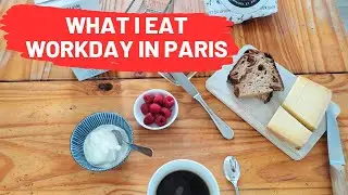 Realistic French diet on an Office Work Day in Paris - French Woman What I eat in a Day