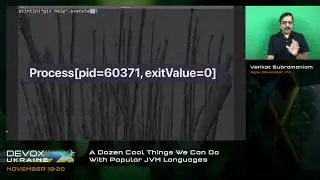 DevoxxUA 2021. Venkat Subramaniam. A Dozen Cool Things We Can Do With Popular JVM Languages