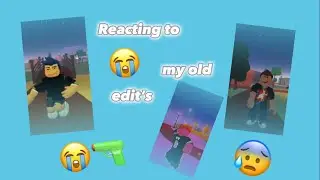 Reacting to some of my old edit’s 😭🔫