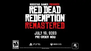 Red Dead Redemption: Remastered (Sorry GTA 6)