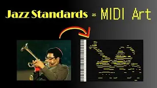 Jazz in Pixels: MIDI Art Renditions of 6 Standards