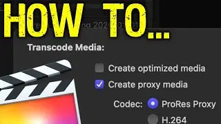 How To Use Proxies in Final Cut Pro X - 2 MIN. TUTORIAL