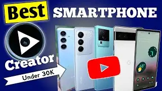 Top 5 Camera Smartphones for YouTube Creator's | Best Camera Smartphone Under 30000 In 2023