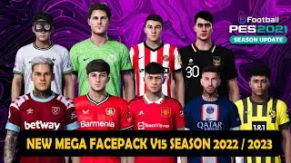NEW MEGA FACEPACK V15 SEASON 2022 / 2023 || PES 2021 || SMOKEPATCH & INFERNO || SIDER & CPK VERSION