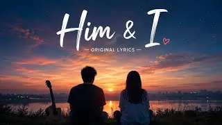 Him & I – Original Song (Lyrics) | Romantic Guitar Pop | New English Song 2026