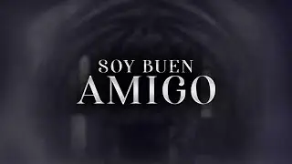 El Fantasma - Soy Buen Amigo (Video Lyric) 2