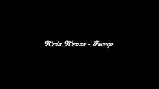 Kris Kross - Jump