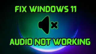 Windows 11 Audio Problem | How to Fix Windows 11 Audio Not Working