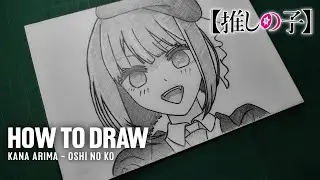 How to Draw Kana Arima - [Oshi no Ko] Step by Step for Beginners