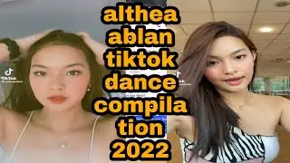 Althea Ablan TikTok Dance Compilation 2022🔥👍