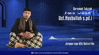 Ceramah Takziah Bahasa Makassar - Ustadz Hasbullah S.Pd.I ( Pembina Ponpes Bukit Hidayah Malino )