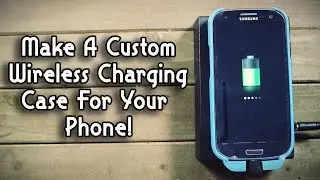 Simple Homemade Wireless Charging Case For Cell Phones - Weekend Hacker 