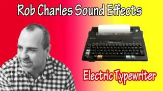 Electric Typewriter   Rob Charles Sound Effects