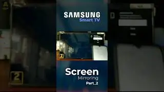 Samsung SmartTV screen mirroring Part_2 #Screenmirroring #SamsungSmartTV #Smarttv #trending #Android